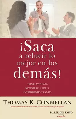 SACA A RELUCIR LO MEJOR EN LOS DEMÁS