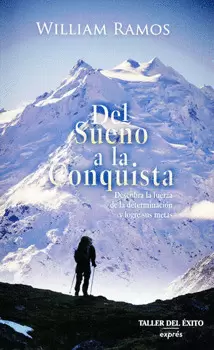 DEL SUEÑO A LA CONQUISTA