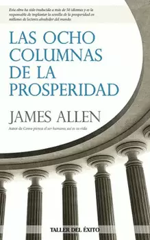 OCHO COLUMNAS DE LA PROSPERIDAD, LAS