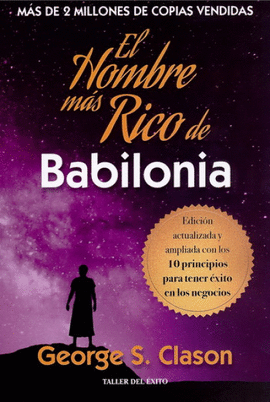 EL HOMBRE MAS RICO DE BABILONIA (NUEVA EDICION AMPLIADA)