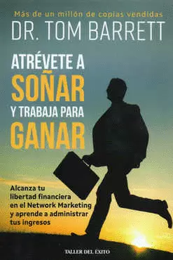 ATREVETE A SOÑAR Y TRABAJA PARA GANAR