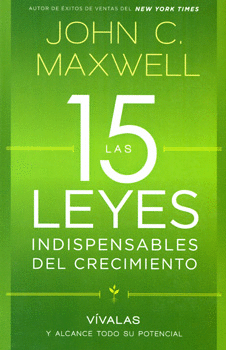 LAS 15 LEYES INDISPENSABLES DEL CRECIMIENTO