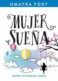 MUJER, SUEÑA