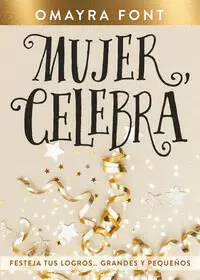 MUJER, CELEBRA