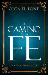 EL CAMINO DE LA FE