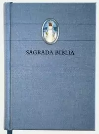 BIBLIA CATÓLICA EN ESPAÑOL: TAPA DURA AZUL CON VIRGEN MILAGROSA EN LA CUBIERTA