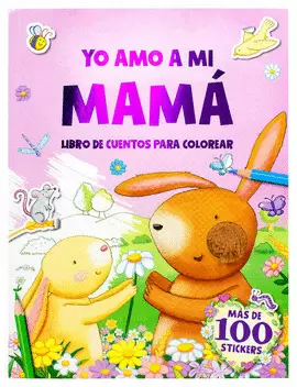 YO AMO A MI MAMA CUENTO PARA COLOREAR