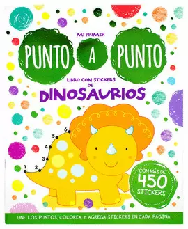 MI PRIMER PUNTO A PUNTO. LIBRO CON STICKERS DE DINOSAURIOS