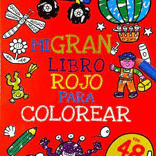 MI GRAN LIBRO PARA COLOREAR 1- ROJO