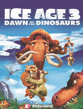 ICE AGE 3: DAWN OF DE DINOSAURS