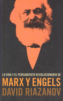 LA VIDA Y EL PENSAMIENTO REVOLUCIONARIO DE MARX Y ENGELS