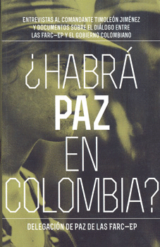 HABRÁ PAZ EN COLOMBIA