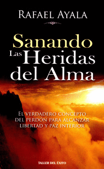 SANANDO LAS HERIDAS DEL ALMA