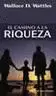 CAMINO A LA RIQUEZA, EL