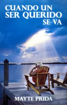 CUANDO UN SER QUERIDO SE VA