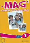LE MAG CAHIER D' EXERCICES 1