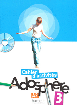 ADOSPHERE 3 CAHIER D ACTIVITES A2