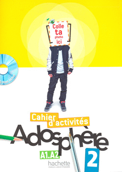 ADOSPHERE 2 CAHIER D ACTIVITES A1 A2