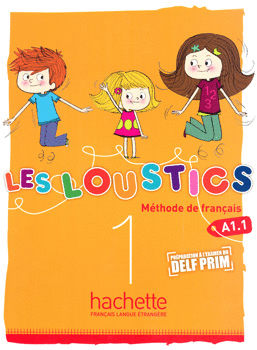 LES LOUSTICS 1 LIVRE DE LELEVE A1 1 METHODE DE FRANCAIS