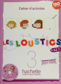 LES LOUSTICS 3 CAHIER D ACTIVITES 3 A2 1 C/CD