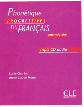PHONETIQUE PROGRESSIVE DU FRANCAIS INTERMEDIAIRE C/3CD AUDIO