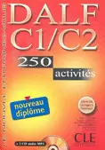 DALF 250 ACTIVITES LE NOUVEL ENTRAINEZ VOUS C1/C2