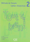 TOUT VA BIEN ! CAHIER D'EXERCICES 2