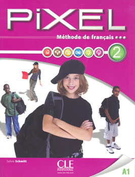 PIXEL 2 A1 LIVRE DE L ELEVE METHODE DE FRANCAIS