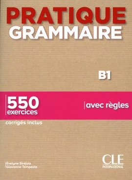 PRATIQUE GRAMMAIRE B1 2E ED. (CORRIGES INCLUS)