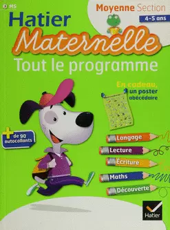 HATIER MATERNELLE TOUT LE PROGRAMME MOYENNE SECTION 4 5 ANS