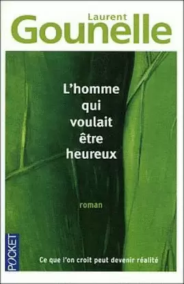 L HOMME QUI VOULAIT ETRE HEUREUX