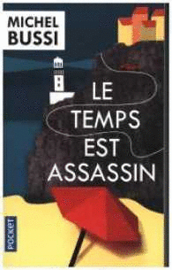 LE TEMPS EST ASSASSIN