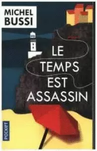 LE TEMPS EST ASSASSIN