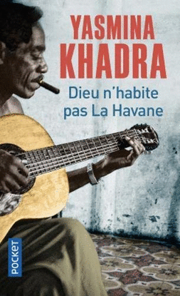 DIEU N'HABITE PAS LA HAVANE