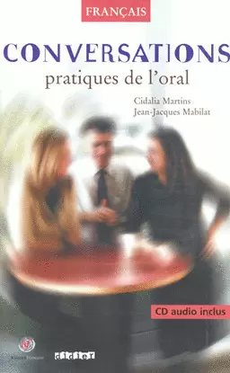 CONVERSATIONS PRATIQUES DE L ORAL