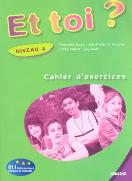 ET TOI NIVEAU 4 CAHIER D EXERCICES
