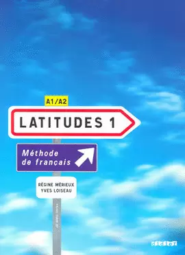 LATITUDES 1 METHODE DE FRANCAIS A1 A2