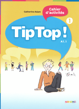 TIP TOP 1 CAHIER D ACTIVITES A1 1