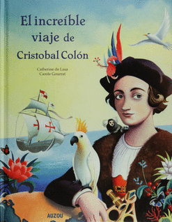 EL INCREÍBLE VIAJE DE CRISTOBAL COLÓN