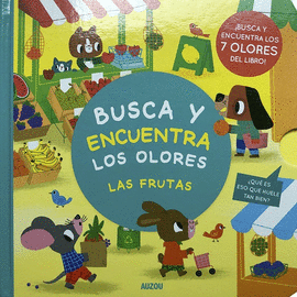 BUSCA Y ENCUENTRA LOS OLORES. LAS FRUTAS