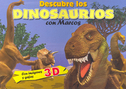 DESCUBRE LOS DINOSAURIOS CON MARCOS