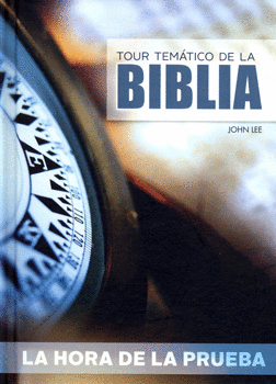 LA HORA DE LA PRUEBA TOUR TEMÁTICO DE LA BIBLIA