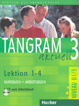 TANGRAM AKTUELL 3 LEKTION 1 4 KURSBUCH ARBEITSBUCH