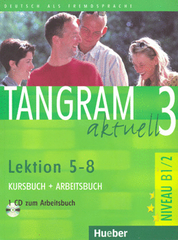 TANGRAM AKTUELL 3 LEKTION 5 8 KURSBUCH ARBEITSBUCH