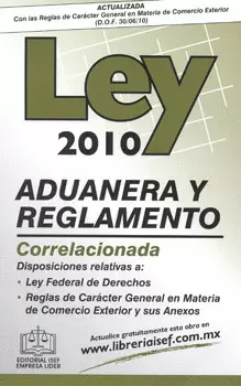 LEY ADUANERA Y REGLAMENTO 2010 CORRELACIONADA