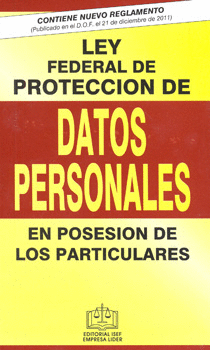 LEY FEDERAL DE PROTECCION DE DATOS PERSONALES POSESION PART