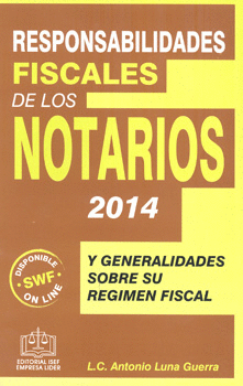 RESPONSABILIDADES FISCALES DE LOS NOTARIOS 2014