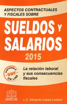 ASPECTOS CONTRACTUALES Y FISCALES SOBRE SUELDOS Y SALARIOS 2015