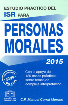 ESTUDIO PRÁCTICO DEL ISR PARA PERSONAS MORALES 2015