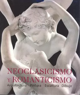 NEOCLASICISMO Y ROMANTICISMO